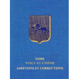 DICTIONNAIRE DES FAMILLES FRANCAISES OU NOTABLES - Tome 21 Dictionnaire des familles françaises ou notables à la fin du XIXe siècle - Tome 21 additions et corrections