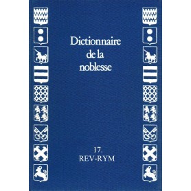 DICTIONNAIRE DE LA NOBLESSE - Volume 17 DICTIONNAIRE DE LA NOBLESSE - Volume 17