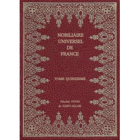 NOBILIAIRE UNIVERSEL DE FRANCE - Tome 15 NOBILIAIRE UNIVERSEL DE FRANCE - Tome 15