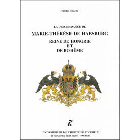 Couverture de l'ouvrage La Descendance de Marie-Thérèse de Habsburg