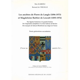 Couverture de l'ouvrage Les ancêtres de Pierre de Langle (1896-1973) et de Magdeleine Barbier de Lescoët (1895-1976)