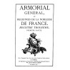 ARMORIAL GÉNÉRAL OU REGISTRES DE LA NOBLESSE DE FRANCE - Registre 3e 1re partie