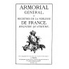 ARMORIAL GÉNÉRAL OU REGISTRES DE LA NOBLESSE DE FRANCE - Registre Quatrième