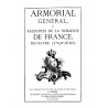 ARMORIAL GÉNÉRAL OU REGISTRES DE LA NOBLESSE DE FRANCE - Registre Cinquième, 1re partie