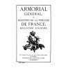 ARMORIAL GÉNÉRAL OU REGISTRES DE LA NOBLESSE DE FRANCE - Registre Sixième