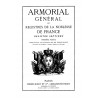 ARMORIAL GÉNÉRAL OU REGISTRES DE LA NOBLESSE DE FRANCE - Registre Septième, 1re partie