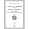 Les Conseillers du Parlement de Normandie de 1641 à 1715 - Tome 4