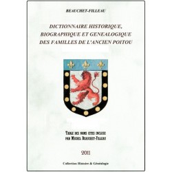 DICTIONNAIRE HISTORIQUE ET GENEALOGIQUE DES FAMILLES DU POITOU DICTIONNAIRE HISTORIQUE ET GENEALOGIQUE DES FAMILLES DU POITOU - volume 1