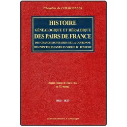 HISTOIRE GÉNÉALOGIQUE ET HÉRALDIQUE DES PAIRS DE FRANCE, DES GRANDS DIGNITAIRES DE LA COURONNE... HISTOIRE GÉNÉALOGIQUE ET HÉRALDIQUE DES PAIRS DE FRANCE, DES GRANDS DIGNITAIRES DE LA COURONNE...