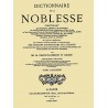 DICTIONNAIRE DE LA NOBLESSE - Volume 2