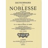 DICTIONNAIRE DE LA NOBLESSE - Volume 6
