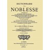 DICTIONNAIRE DE LA NOBLESSE - Volume 10