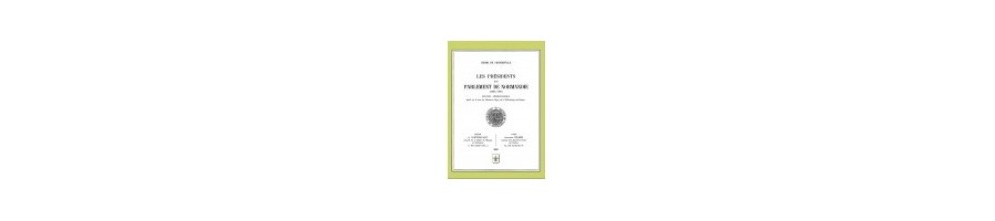 Les présidents et conseillers du parlement de Normandie, d'Henri de Frondeville en téléchargement