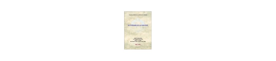 DICTIONNAIRE DE LA NOBLESSE de François AUBERT de LA CHENAYE-DESBOIS (téléchargement)
