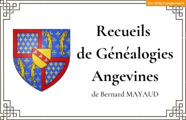 Recueils 
de Généalogies Angevines